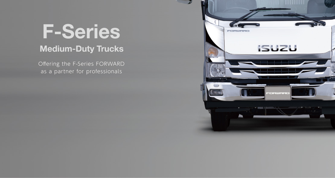 F-Series Medium-Duty?Trucks Offering the F-Series FORWARD
	as a partner for professionals