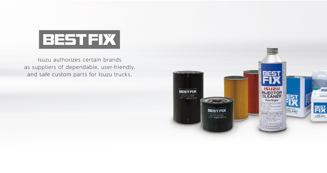 BESTFIX Isuzu authorizes certain brands
	as suppliers of dependable, user-friendly,
	and safe custom parts for Isuzu trucks.